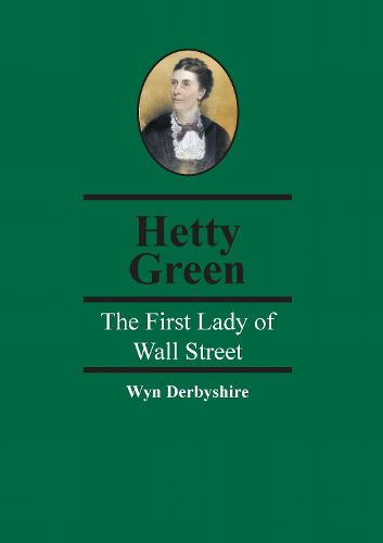 Cover image for Hetty Green: The First Lady of Wall Street