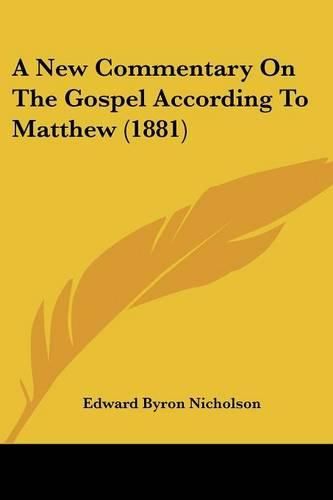 Cover image for A New Commentary on the Gospel According to Matthew (1881)