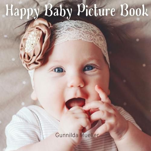 Cover image for Happy Baby Picture Book: No-Text, Gift Book for Seniors with Dementia and Alzheimer's Patients