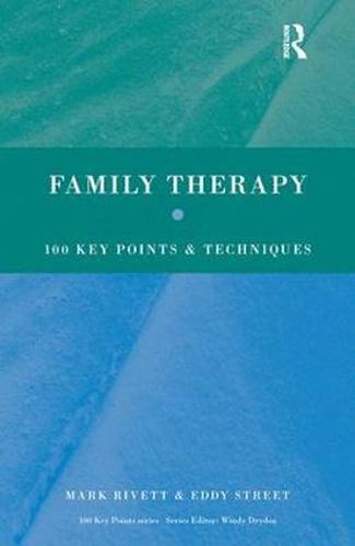 Family Therapy: 100 Key Points and Techniques