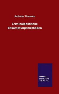 Cover image for Criminalpolitische Bekampfungsmethoden