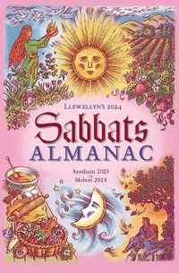 Cover image for Llewellyn's 2024 Sabbats Almanac