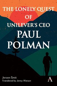 Cover image for The Lonely Quest of Unilever's CEO Paul Polman