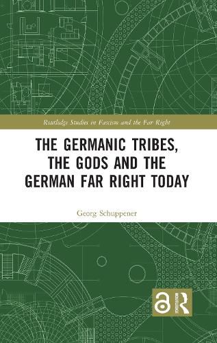 The Germanic Tribes, the Gods and the German Far Right Today