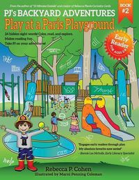 Cover image for PJ's Backyard Adventures: Play at a Paris Playground