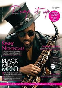 Cover image for Pump it up Magazine - Vol.7 - Issue #6 - Saxophonist Extraodinaire Kenny Nightingale: Entertainment, Lifestyle, Humanitarian Awareness Magazine