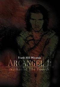 Cover image for Arcangel I: Nathaniel the Fourth