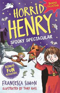 Cover image for Horrid Henry: Spooky Spectacular