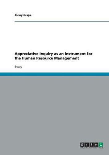 Cover image for Appreciative Inquiry as an instrument for the Human Resource Management