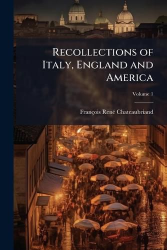 Cover image for Recollections of Italy, England and America