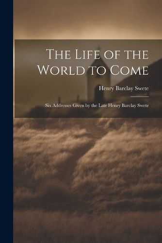 The Life of the World to Come