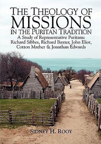Cover image for The Theology of Mission in the Puritan Tradition