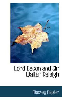 Cover image for Lord Bacon and Sir Walter Raleigh