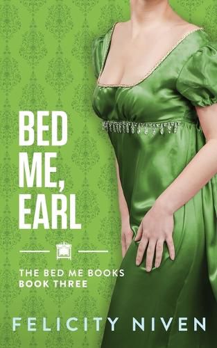 Cover image for Bed Me, Earl