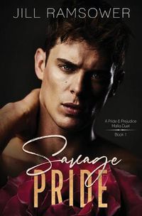 Cover image for Savage Pride: A Pride and Prejudice Mafia Duet