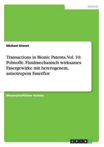 Cover image for Transactions in Bionic Patents, Vol. 10: Polstoffe. Fluidmechanisch Wirksames Fasergewirke Mit Heterogenem, Anisotropem Faserflor