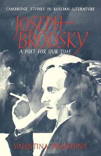 Cover image for Joseph Brodsky: A Poet for our Time