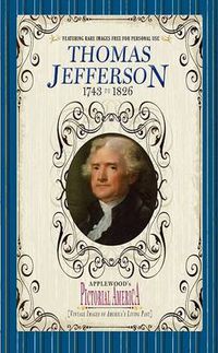 Cover image for Thomas Jefferson (Pictorial America): Vintage Images of America's Living Past