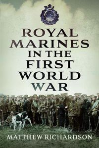 Cover image for Royal Marines in the First World War