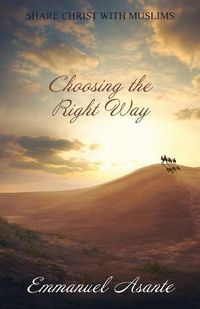 Cover image for Choosing the Right Way: Revised Edition