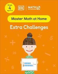 Cover image for Math - No Problem! Extra Challenges, Grade 4 Ages 9-10