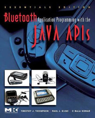 Cover image for Bluetooth Application Programming with the Java APIs Essentials Edition