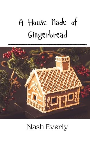 Cover image for A House Made of Gingerbread