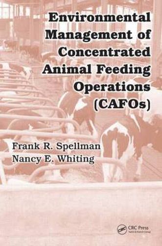 Environmental Management of Concentrated Animal Feeding Operations (CAFOs)