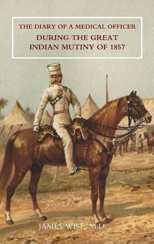 Cover image for Diary of a Medical Officer During the Great Indian Mutiny of 1857