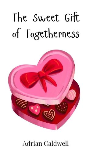 Cover image for The Sweet Gift of Togetherness