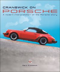 Cover image for Cranswick on Porsche: A modern interpretation of the Porsche story