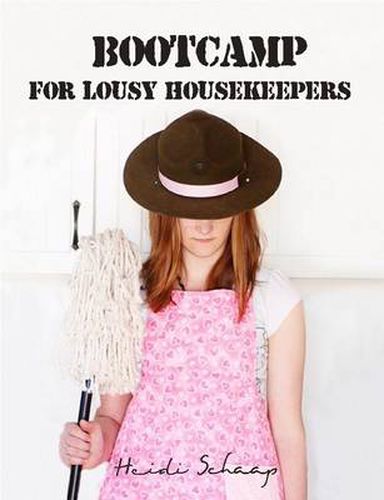 Cover image for Bootcamp for Lousy Housekeepers