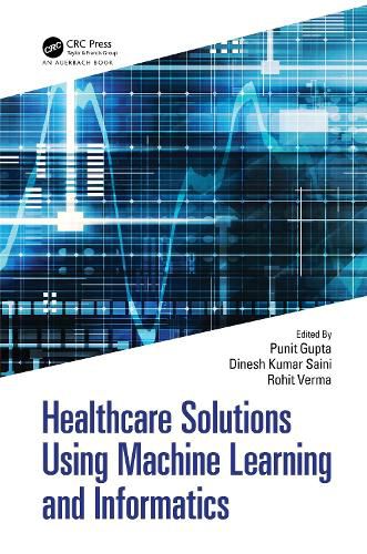 Cover image for Healthcare Solutions Using Machine Learning and Informatics