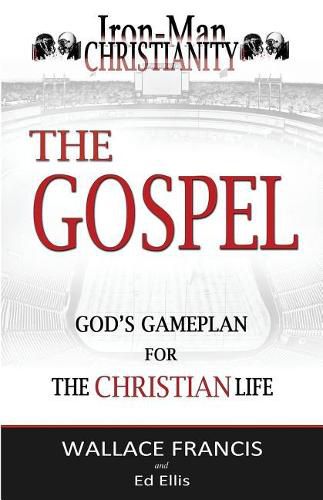 Cover image for The Gospel: God's GamePlan for the Christian Life