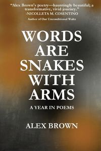 Cover image for Words Are Snakes With Arms