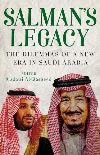 Cover image for Salman's Legacy: The Dilemmas of a New Era in Saudi Arabia