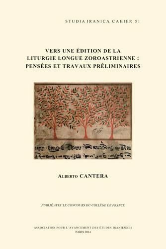 Cover image for Vers une edition de la liturgie longue zoroastrienne: Pensees et travaux preliminaires