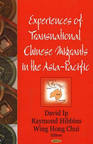 Cover image for Experiences of Transnational Chinese Migrants in the Asia-Pacific