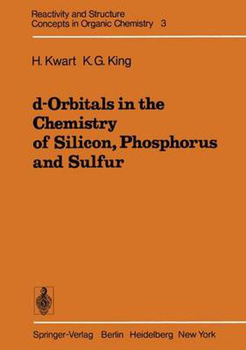 Cover image for d-Orbitals in the Chemistry of Silicon, Phosphorus and Sulfur