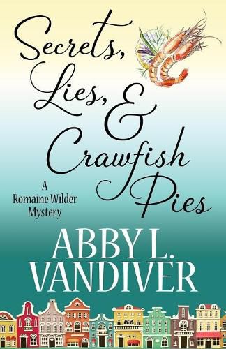 Cover image for Secrets, Lies, & Crawfish Pies