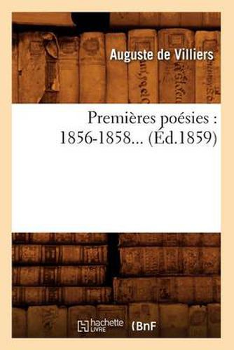 Cover image for Premieres Poesies: 1856-1858 (Ed.1859)