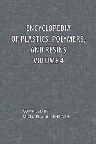 Cover image for Encyclopedia of Plastics, Polymers, and Resins Volume 4