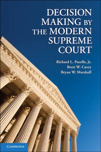 Cover image for Decision Making by the Modern Supreme Court