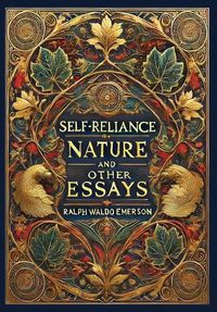 Cover image for Self-Reliance, Nature, and Other Essays (Collector's Edition) (Laminated Hardback with Jacket)