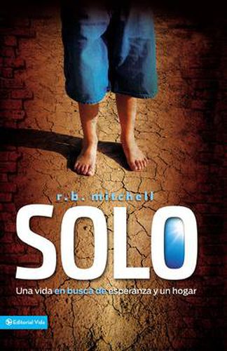 Cover image for Solo: Una vida en busca de esperanza y un hogar