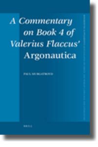 Cover image for A Commentary on Book 4 of Valerius Flaccus' Argonautica