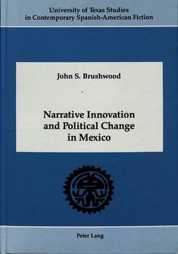 Cover image for Narrative Innovation and Political Change in Mexico