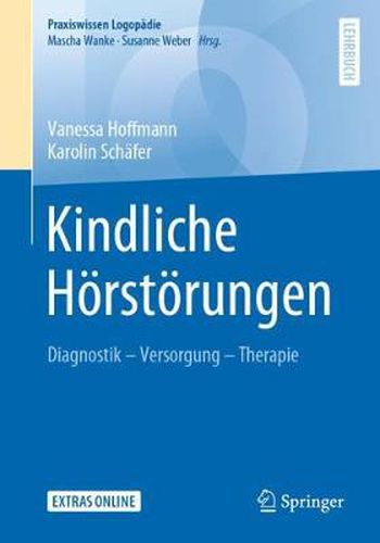 Cover image for Kindliche Hoerstoerungen: Diagnostik - Versorgung - Therapie