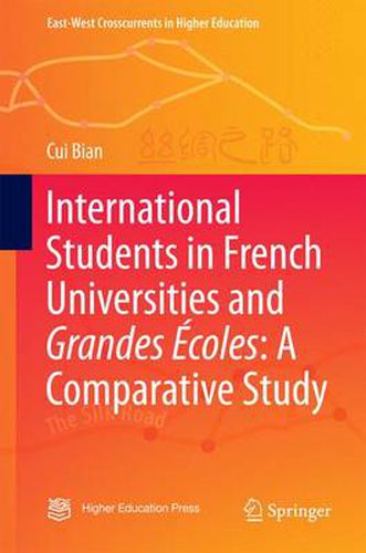 Cover image for International Students in French Universities and Grandes Ecoles: A Comparative Study