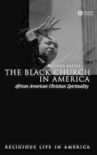 Cover image for The Black Church in America: African American Christian Spirituality